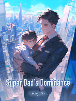 Super Dad's Dominance